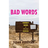 Bad Words: Feminist Queer & otherwise Radical