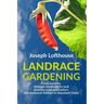 Landrace Gardening: Food Security through Biodiversity and Promiscuous Pollination, International Edition in Standard Color