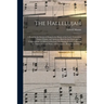 The Hallelujah: a Book for the Service of Song in the House of the Lord, Containing Tunes, Chants, and Anthems, Both for the Choir and