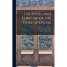 The Perils and Fortune of the Duke of Osuna