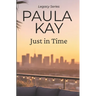 Just in Time (Legacy Series, Book 5)