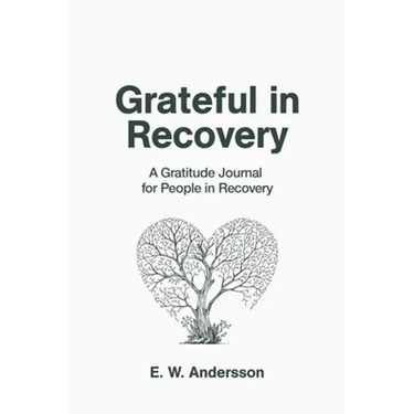 Grateful in Recovery: A Gratitude Journal for Improving Recovery and Sobriety (Tree)