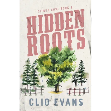 Hidden Roots: A High Heat Small Town Romance Suspense