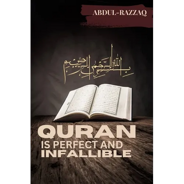 Quran is perfect and infallible