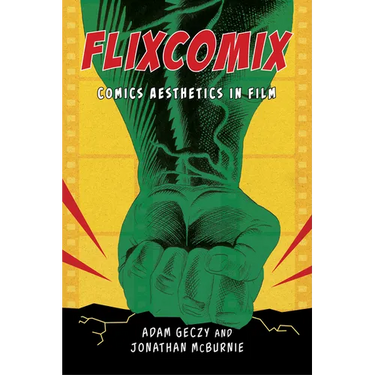 Flixcomix: Comics Aesthetics in Film