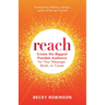 Reach: Create the Biggest Possible Audience for Your Message, Book, or Cause