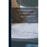 Fundamental Concepts of Arithmetic