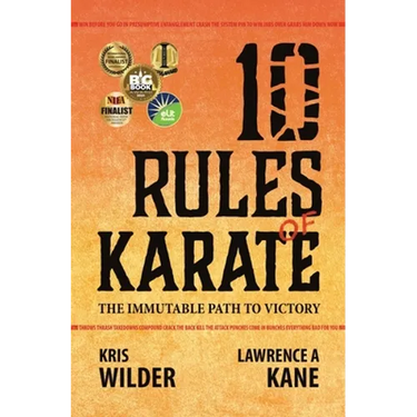 10 Rules of Karate: The Immutable Path to Victory