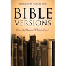 Bible Versions--Does It Matter Which One?