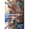 Neoliberalism and Race