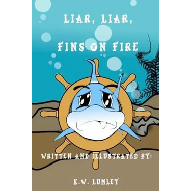 Liar, Liar, Fins on Fire