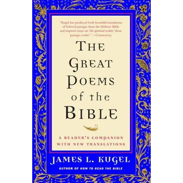 The Great Poems of the Bible: A Reader's Companion with New Translations