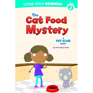 The Cat Food Mystery: A Pet Club Story