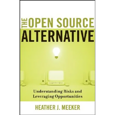 The Open Source Alternative: Understanding Risks and Leveraging Opportunities
