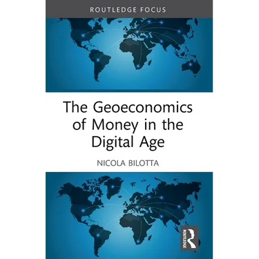 The Geoeconomics of Money in the Digital Age