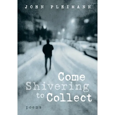 Come Shivering to Collect