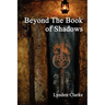 Beyond the Book of Shadows
