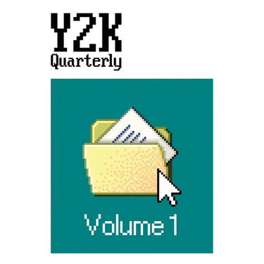 Y2K Quarterly: Volume 1