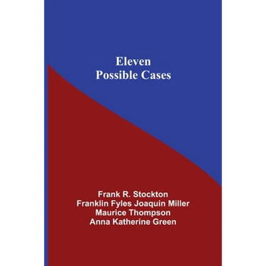 Eleven Possible Cases