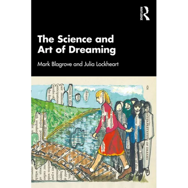 The Science and Art of Dreaming