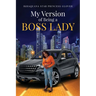 My Version of Being A Boss Lady