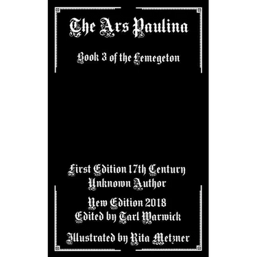 The Ars Paulina: Book 3 Of the Lemegeton