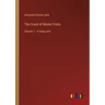 The Count of Monte Cristo: Volume 1 - in large print
