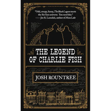 The Legend of Charlie Fish