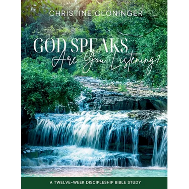 God Speaks Are You Listening?: A Twelve Week Discipleship Bible Study