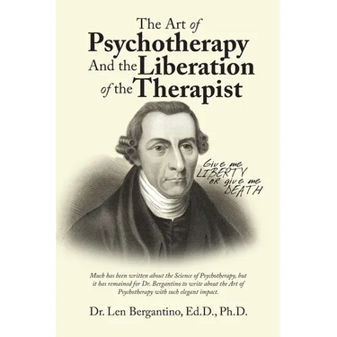 The Art of Psychotherapy and the Liberation of the Therapist