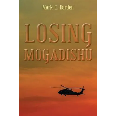 Losing Mogadishu