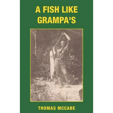 A Fish Like Grampa's