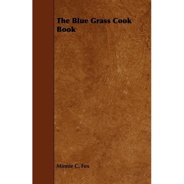 The Blue Grass Cook Book