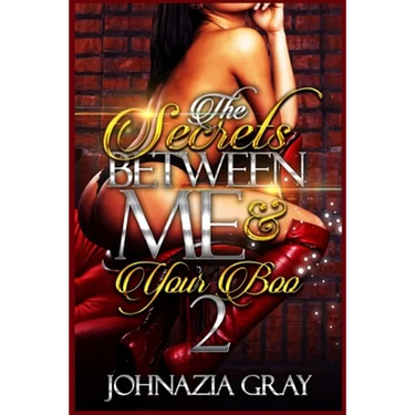 The Secrets Between Me And Your Boo 2