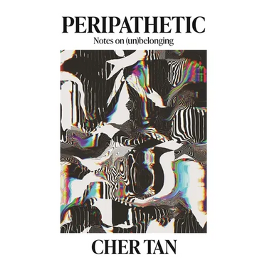 Peripathetic: Notes on (Un)Belonging