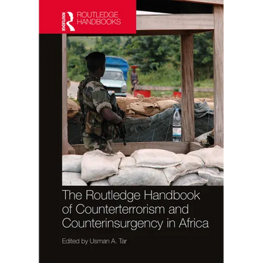 Routledge Handbook of Counterterrorism and Counterinsurgency in Africa