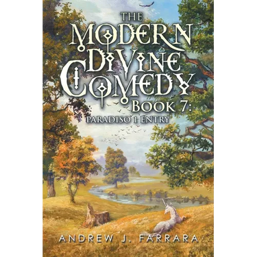 The Modern Divine Comedy Book 7: Paradiso 1 Entry