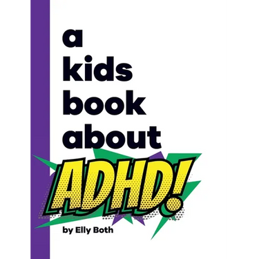 A Kids Book About ADHD
