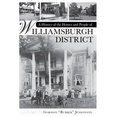 A History of the Homes and People of Williamsburgh District