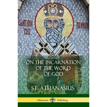 On the Incarnation of the Word of God