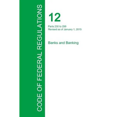 Code of Federal Regulations Title 12, Volume 4, January 1, 2015