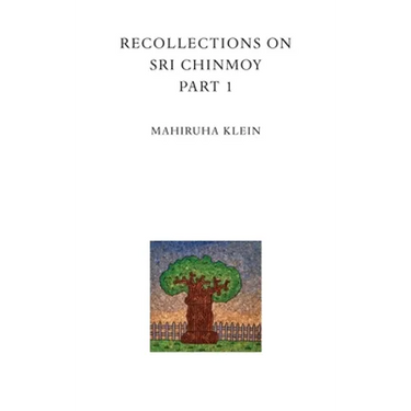 Recollections on Sri Chinmoy, part 1
