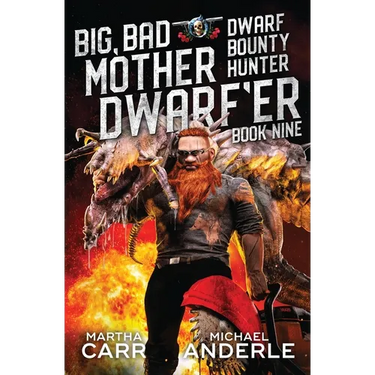 Big, Bad Mother Dwarf'er