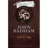 John Badham on Directing: Notes from the Set of Saturday Night Fever, War Games, and More