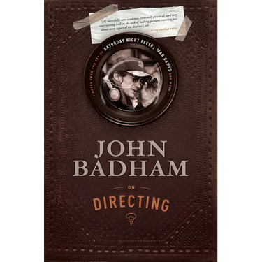 John Badham on Directing: Notes from the Set of Saturday Night Fever, War Games, and More