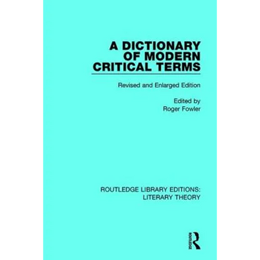 A Dictionary of Modern Critical Terms: Revised and Enlarged Edition