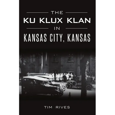 The Ku Klux Klan in Kansas City, Kansas