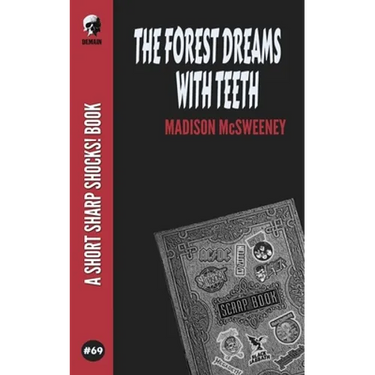 The Forest Dreams With Teeth