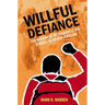 Willful Defiance: The Movement to Dismantle the School-To-Prison Pipeline