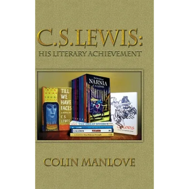 C. S. Lewis: His Literary Achievement